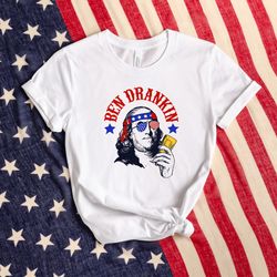 ben drankin shirt, drinking shirt, benjamin franklin shirt, usa flag shirt, patriotic shirt, american shirt, 4th of july