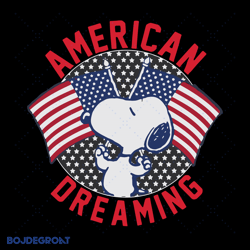 peanuts snoopy american dreaming svg, 4th of july 2021, america svg, american flag svg, liberty svg, independence day sv