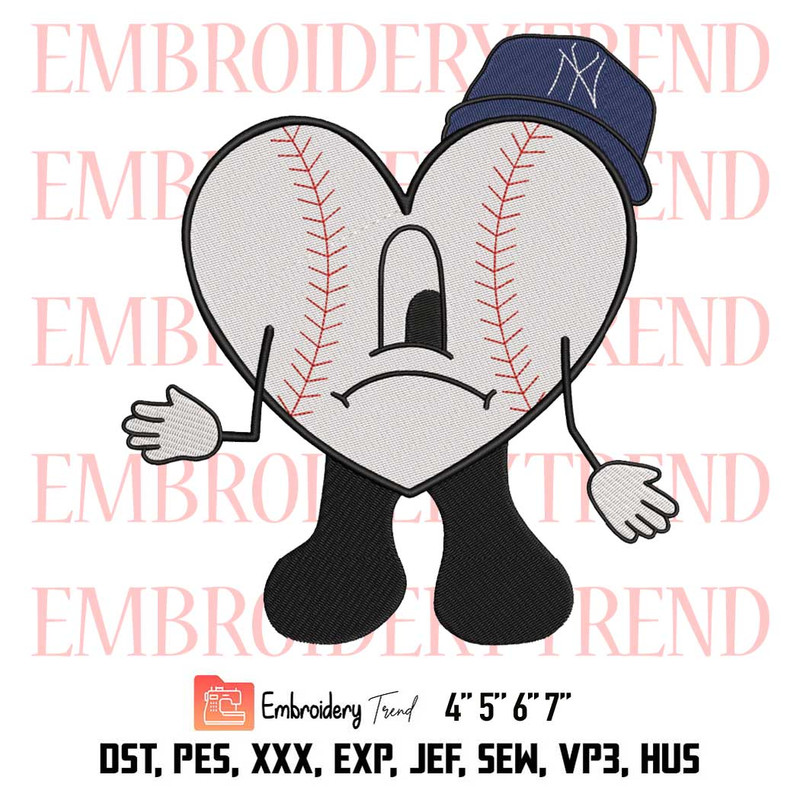 Bad Bunny Sad Heart Baseball Embroidery, New York Yankees Baseball Embroidery, Sport Embroidery, Embroidery Design File.jpg