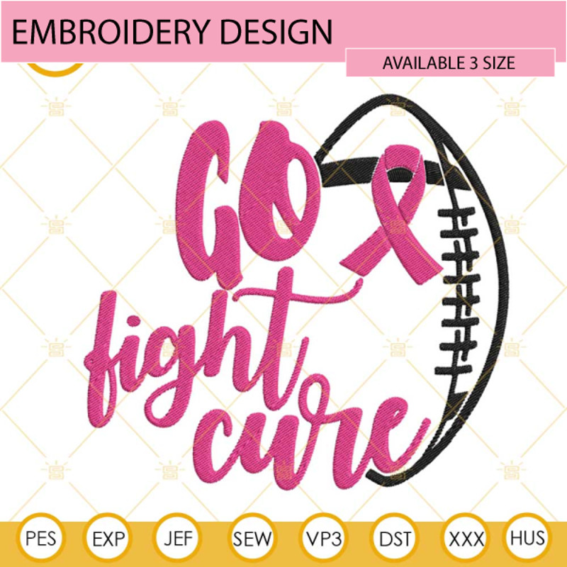 Go Fight Cure Football Embroidery Designs, Breast Cancer Awareness Embroidery Files.jpg
