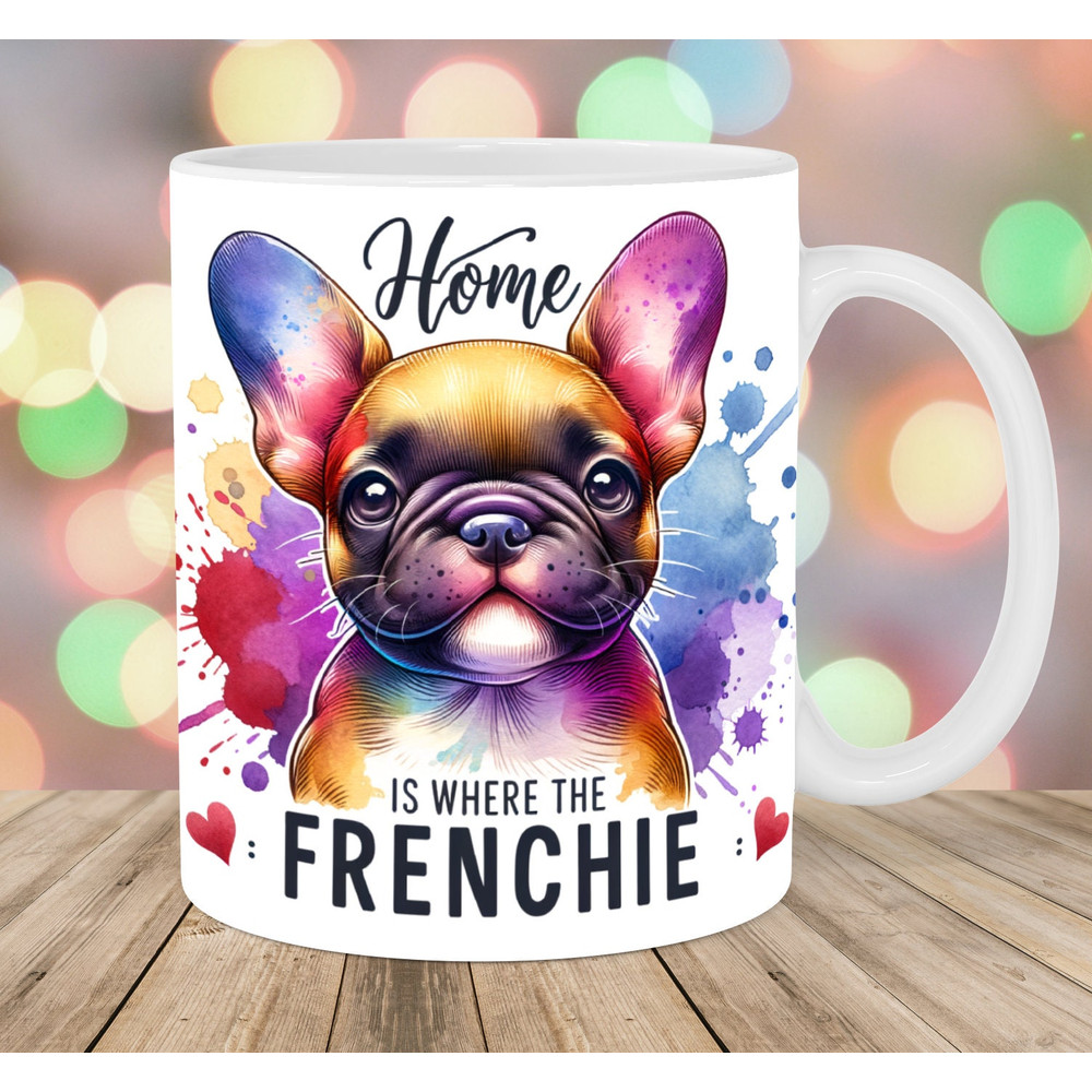 Home Is Where Frenchie Mug Wrap, 11oz & 15oz Mug Template, Puppy Mug Sublimation Design, Dog Mug Wrap Template, Instant Digital Download PNG.jpg