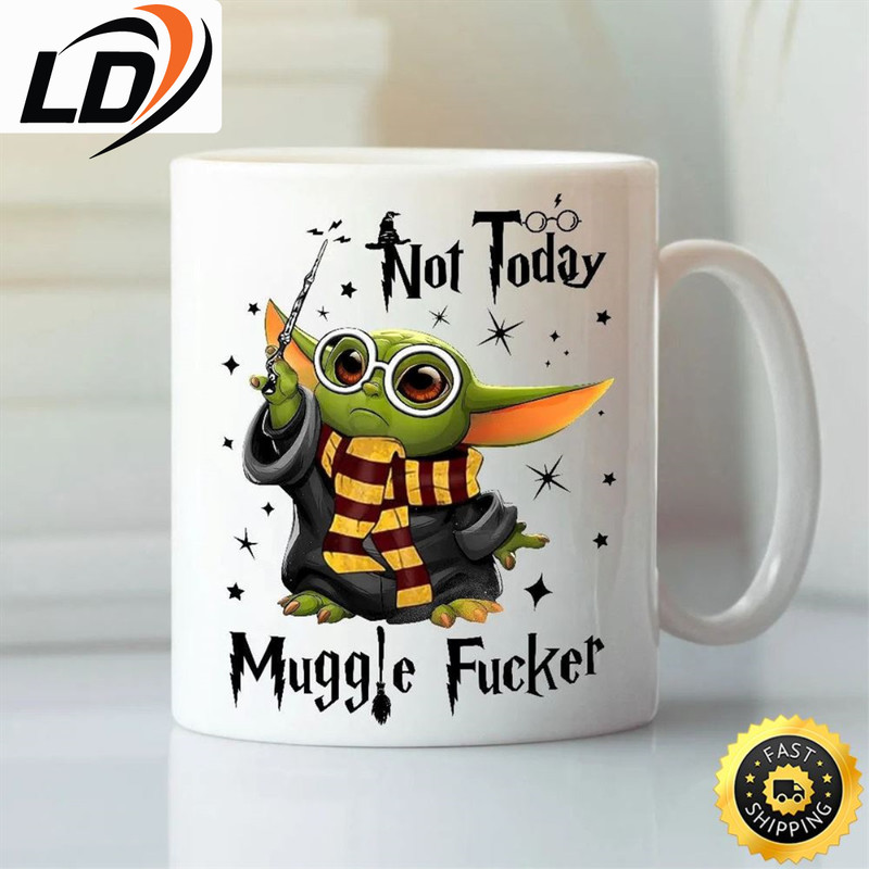 Not Today Muggle F Baby Yoda Mug White.jpg