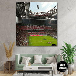 ac milan san siro stadium ready to hang canvas, ac milan stadium poster, ac milan fan gift, football lovers gift, champi