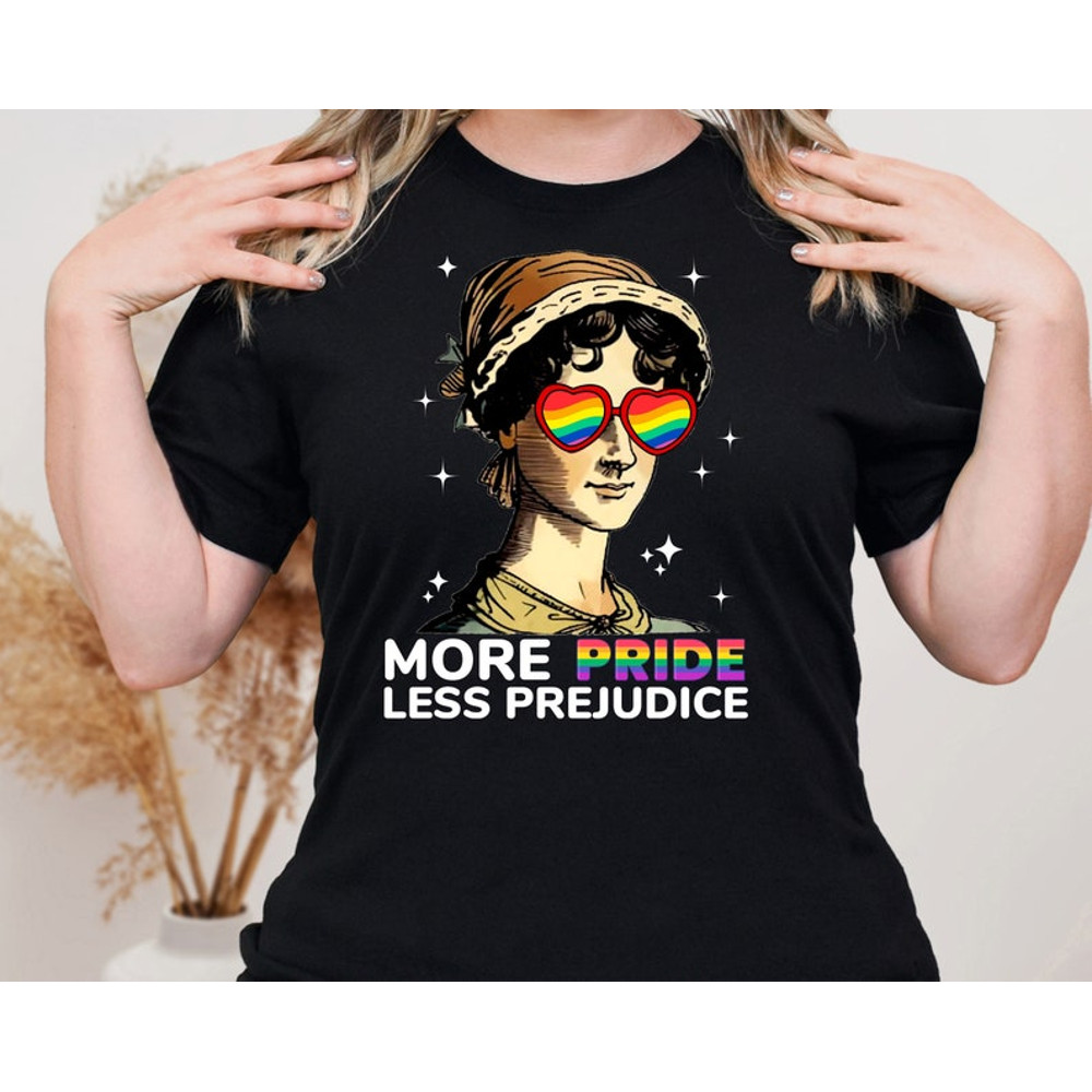 More Pride Less Prejudice, Jane Austen Shirt, LGBTQ Shirt, Proud Ally Shirt, Pride Month Shirt, Supporting Lgbt People Shirt, Proud Ally4.jpg