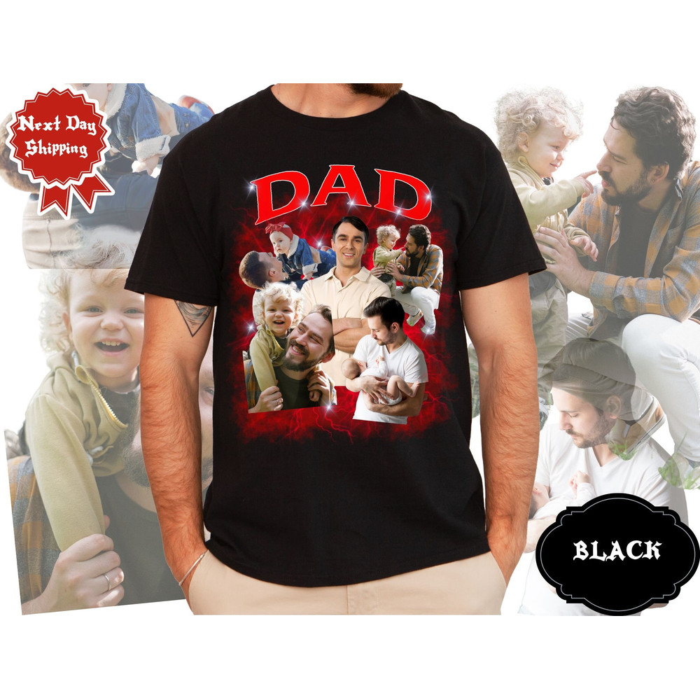 Dad Customized Bootleg Shirt, Custom Dad T shirt, Custom Photo Shirt, 90's Shirt, Father's Day, Your Design Bootleg Rap Tee.jpg