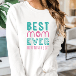 svg best mom, best mom ever png, happy mother's day svg, svg mother, mom svg files,motherhood svg
