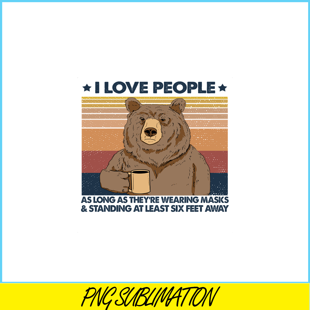 CAMP07112336-I love people PNG Bear And Camping PNG Camping Lover PNG.png