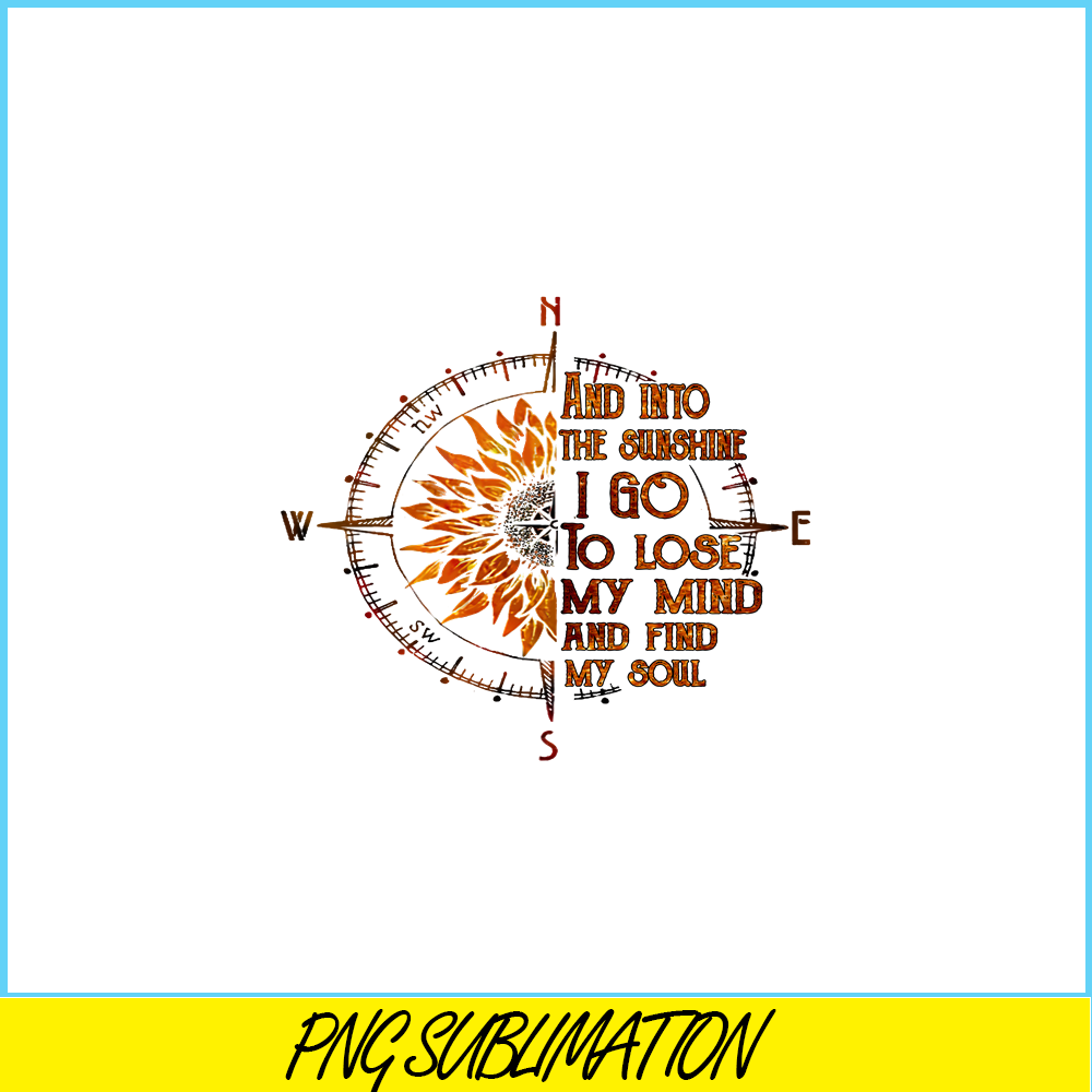 CAMP07112345-And into the sunshine I go PNG Compass PNG Camping Quotes PNG.png