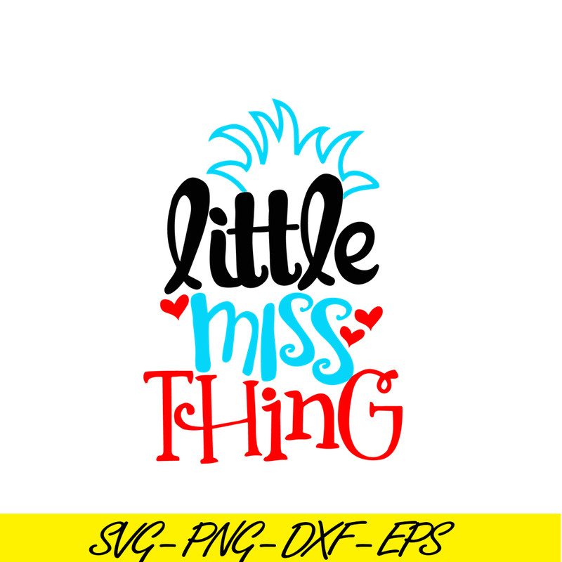 DS104122302-Little Miss Thing SVG, Dr Seuss SVG, Dr Seuss quote SVG DS104122302.png