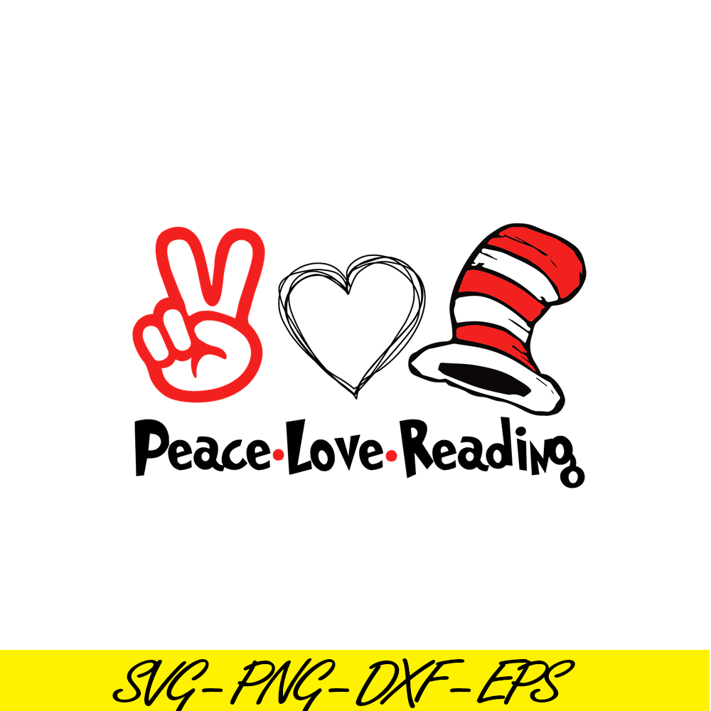 DS104122303-Peace love Reading SVG, Dr Seuss SVG, Dr Seuss quote SVG DS104122303.png