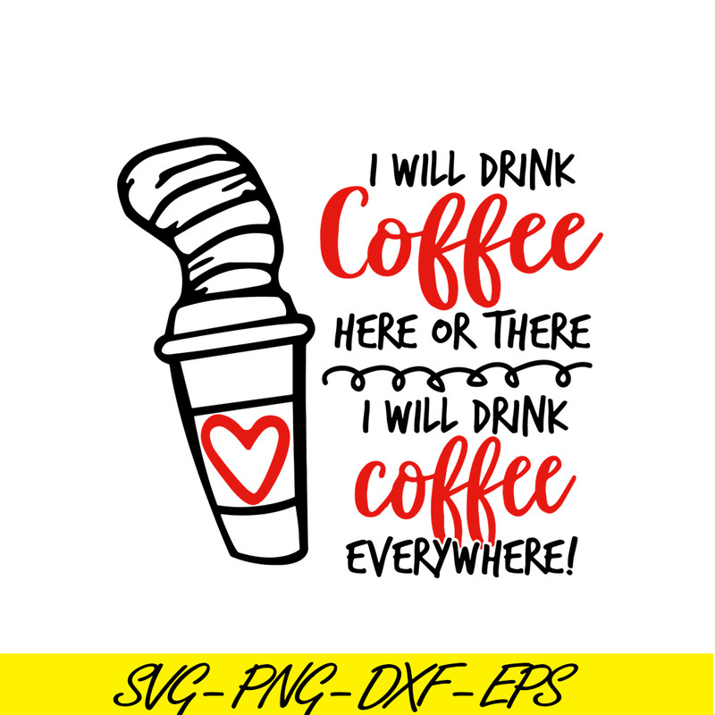 DS104122304-Seuss Day Drink Coffee SVG, Dr Seuss SVG, Dr Seuss quote SVG DS104122304.png