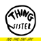DS1041223104-The Thing Sister SVG, Dr Seuss SVG, Cat in the Hat SVG DS1041223104.png