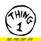DS104122335-Thing 1 The Simple Text SVG, Dr Seuss SVG, Cat in the Hat SVG DS104122335.png