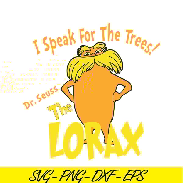 DS1051223152-I Speak For The Trees Lorax SVG, Dr Seuss SVG, Dr Seuss Quotes SVG DS1051223152.png