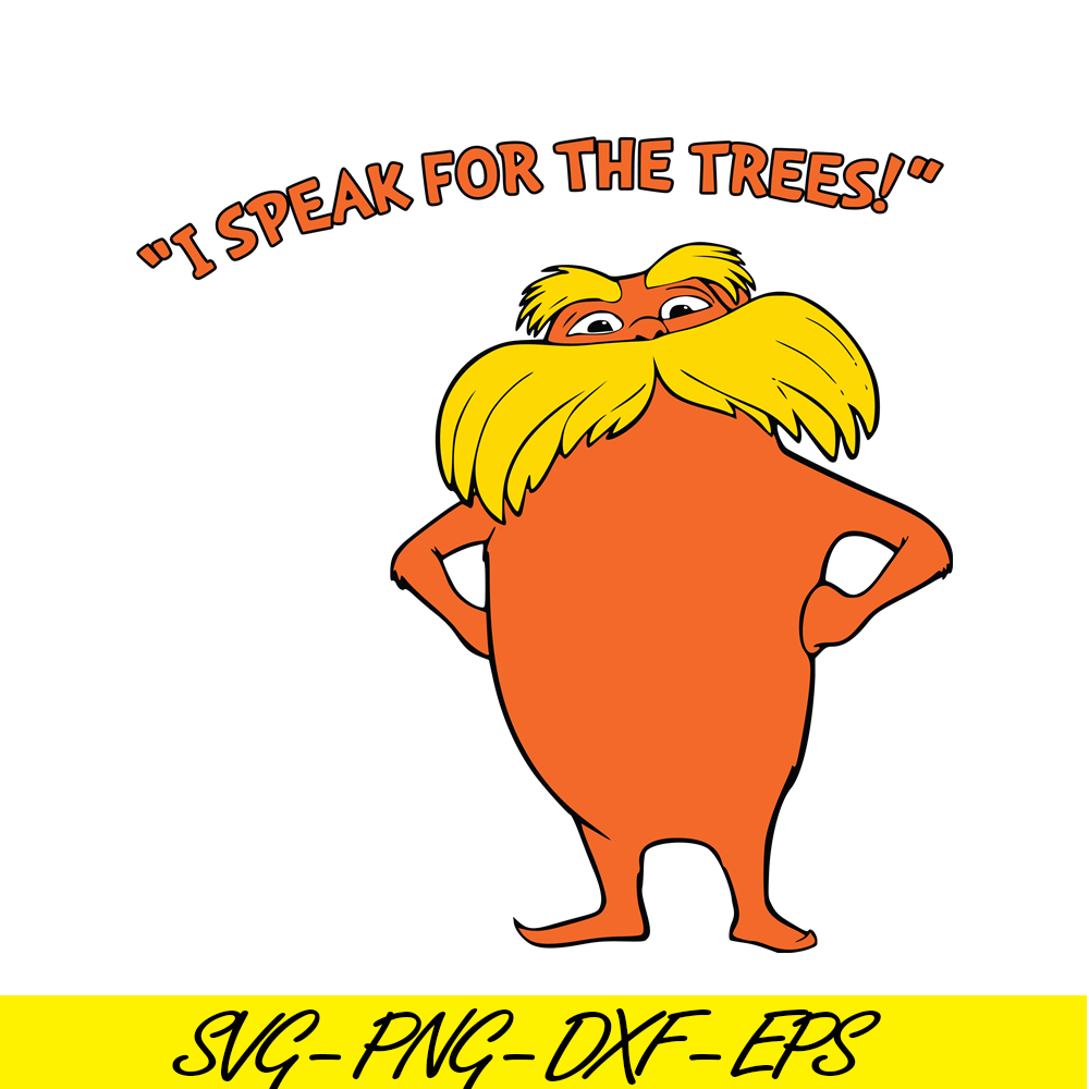 DS105122318-Speak For Trees SVG, Dr Seuss SVG, Dr. Seuss' the Lorax SVG DS105122318.png