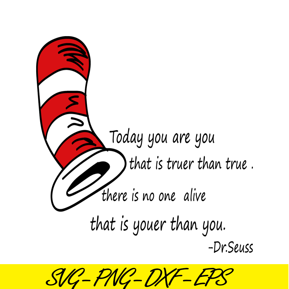 DS2051223263-Today You Are You SVG, Dr Seuss SVG, Dr Seuss Quotes SVG DS2051223263.png
