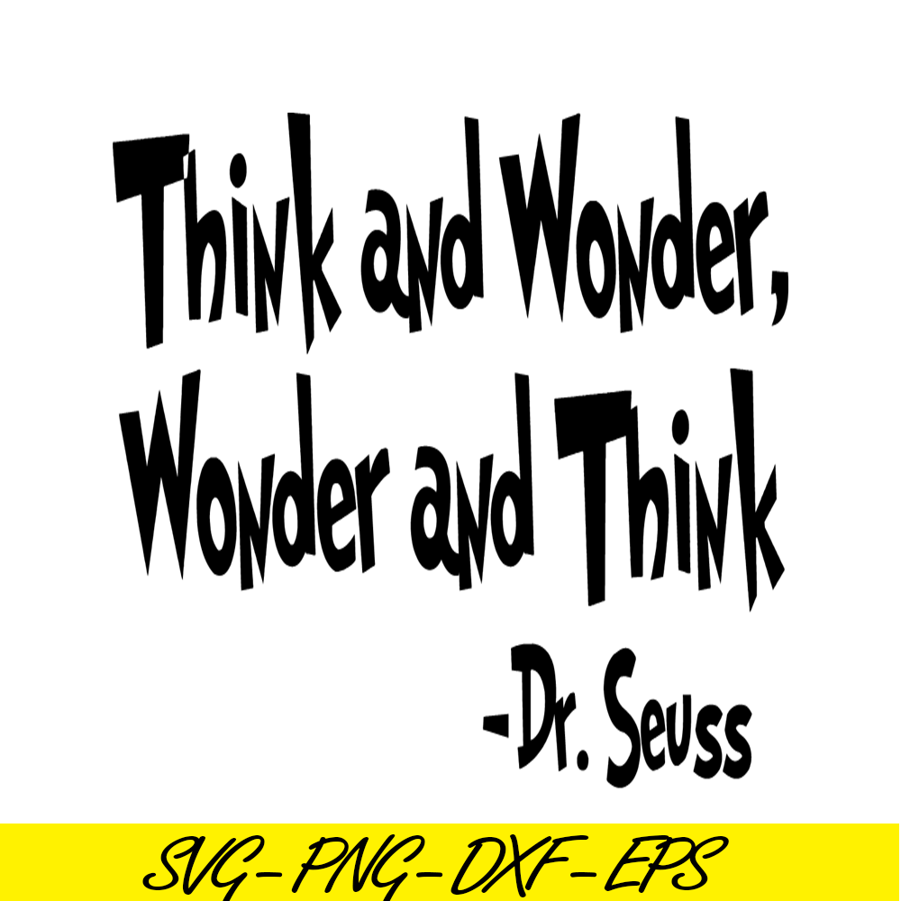 DS2051223278-Think And Wonder SVG, Dr Seuss SVG, Dr Seuss Quotes SVG DS2051223278.png