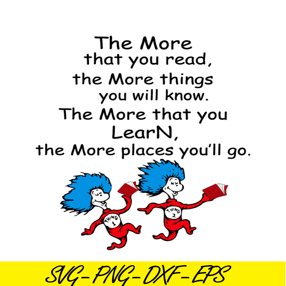 DS2051223341-Things The More Place You Go SVG, DR Seuss SVG, DR Seuss Quotes SVG DS2051223341.png