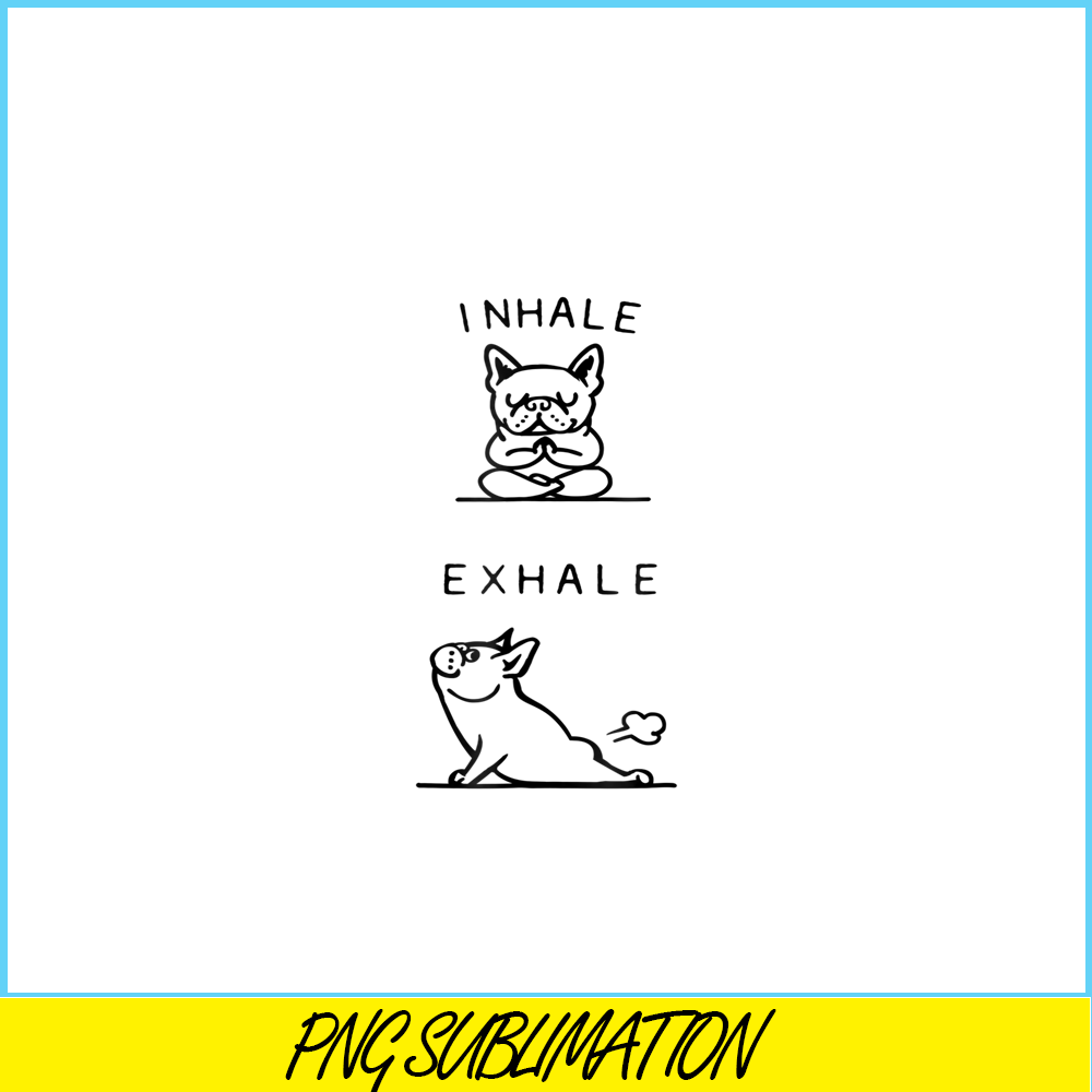 HL161023165-Inhale Exhale French Bulldog PNG, Frenchie Bulldog PNG, French Dog Artwork PNG.png