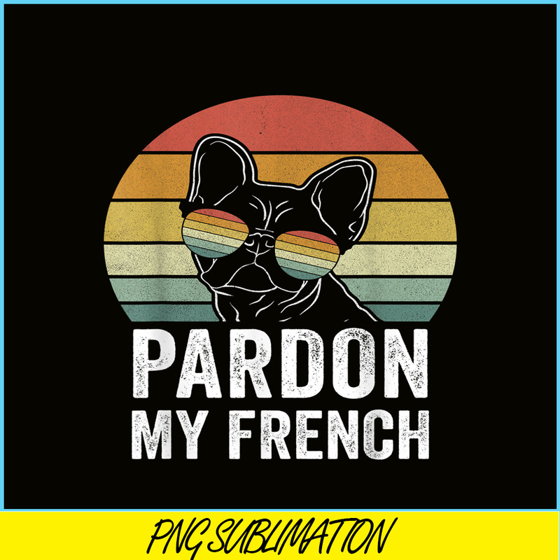 HL161023196-Retro Pardon My French Shirt Dog Lover Gift Frenchie Bulldog PNG.png