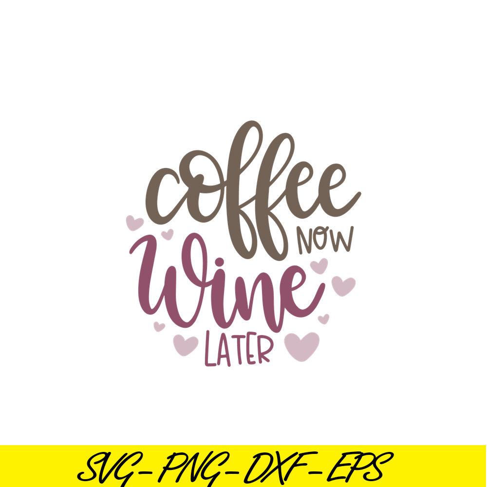 STB108122335-Coffee Now Wine Later SVG, Starbucks SVG, Starbucks Coffee SVG STB108122335.png