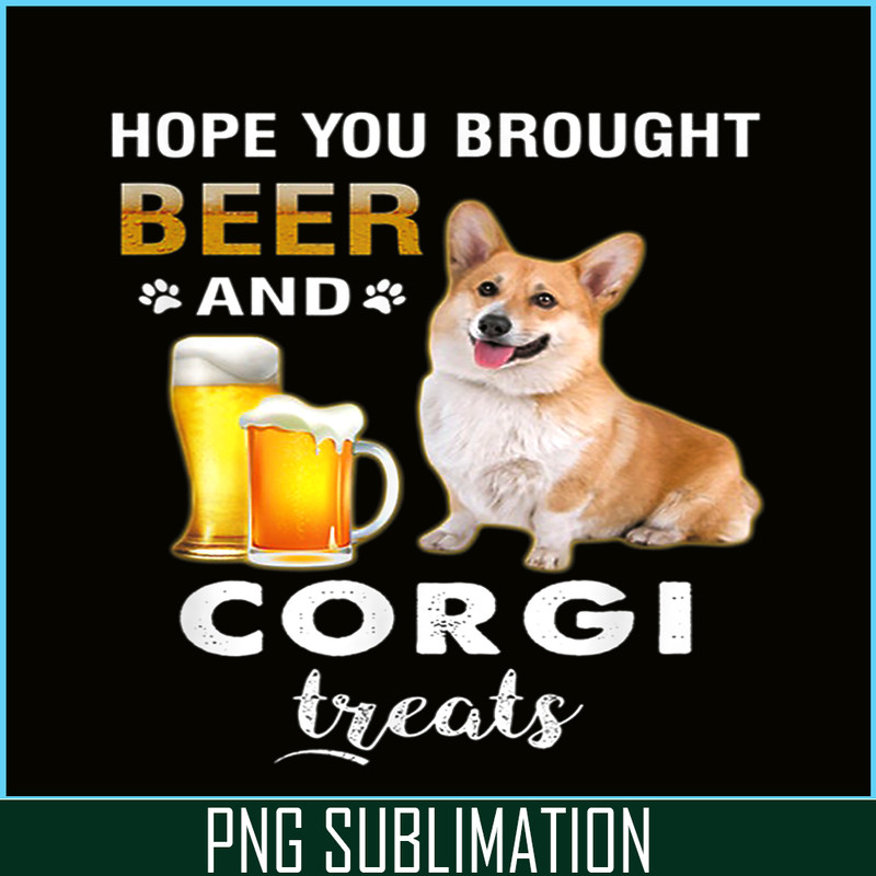 BEER28102339-Hope You Brought Beer PNG Corgi And Beer PNG Beer Party PNG.png