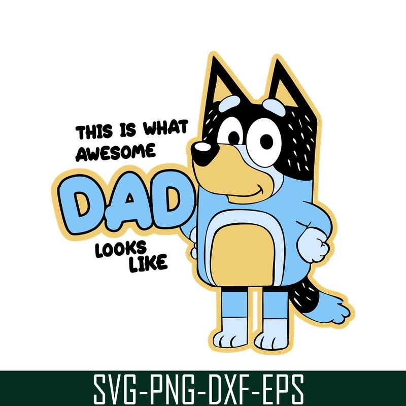 BL221123040-Awesome Dad Looks Like SVG PNG DXF EPS Dad Bluey SVG Bluey Family SVG.png