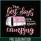 CAMP07112326-THE BEST DAYS ARE SPENT CAMPING PNG Pink Camping PNG Camping Lover PNG.png