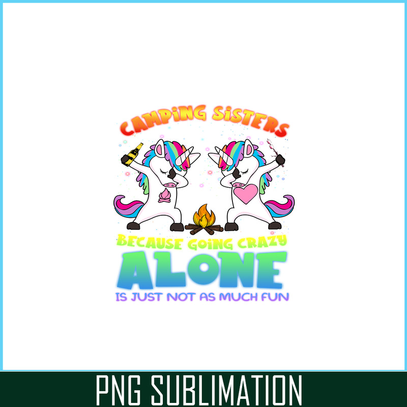 CAMP07112348-Camping Sisters PNG Camping 2 Unicorn Dabbing PNG Camping And Unicorn PNG.png