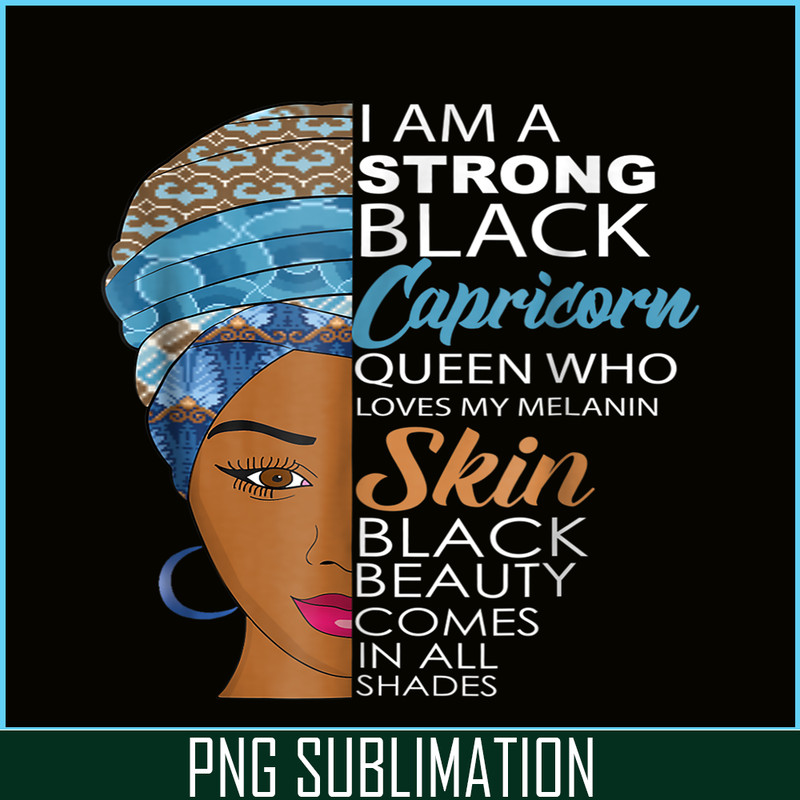 CPB28102369-Strong Black Melanin Capricorn PNG Queen Zodiac Birthday PNG Slay Capricorn PNG.png