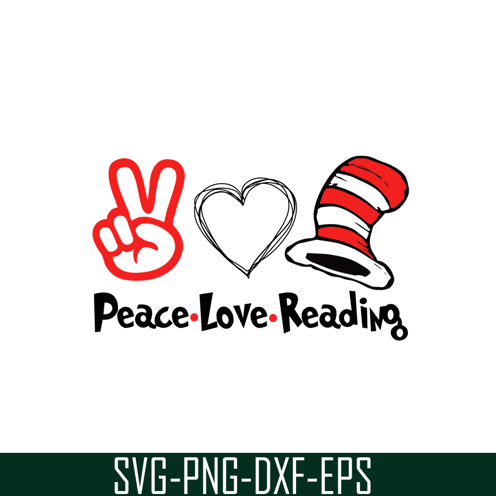 DS104122303-Peace love Reading SVG, Dr Seuss SVG, Dr Seuss quote SVG DS104122303.png