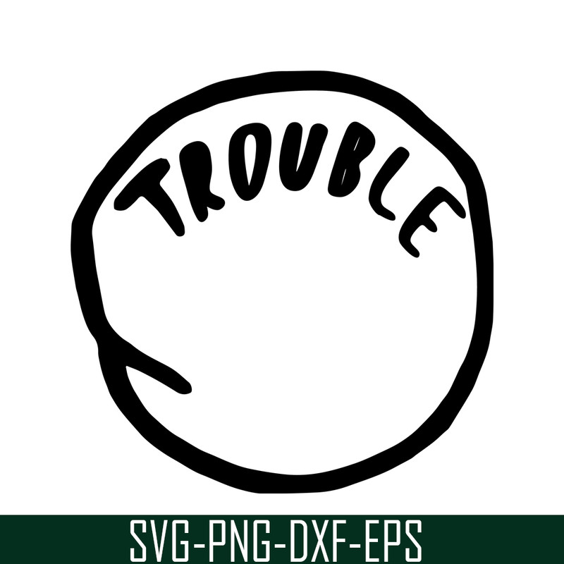 DS1041223115-The Trouble SVG, Dr Seuss SVG, Cat in the Hat SVG DS1041223115.png