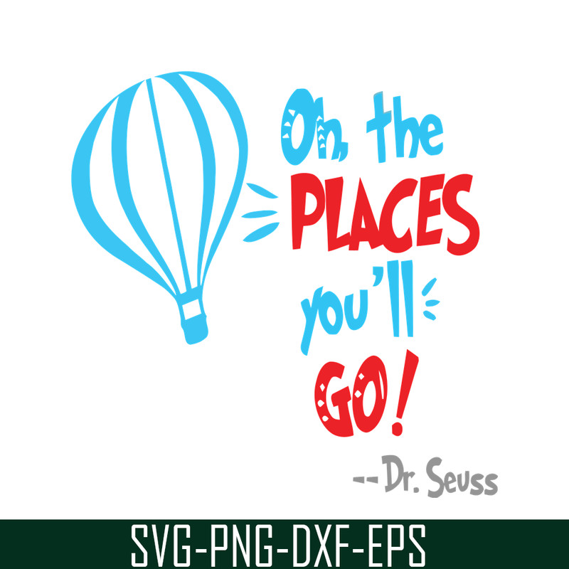 DS105122378-Hot Air Balloon The Place You Will Go SVG, Dr Seuss SVG, Dr Seuss Quotes SVG DS105122378.png