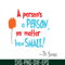 DS105122392-A Person's A Person SVG, Dr Seuss SVG, Dr Seuss Quotes SVG DS105122392.png