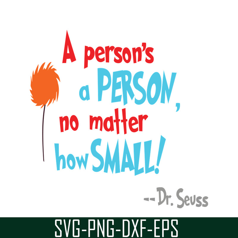 DS105122392-A Person's A Person SVG, Dr Seuss SVG, Dr Seuss Quotes SVG DS105122392.png