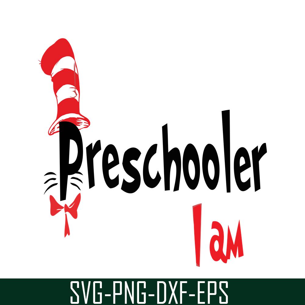 DS105122394-Preschooler I Am SVG, Dr Seuss SVG, Dr Seuss Quotes SVG DS105122394.png