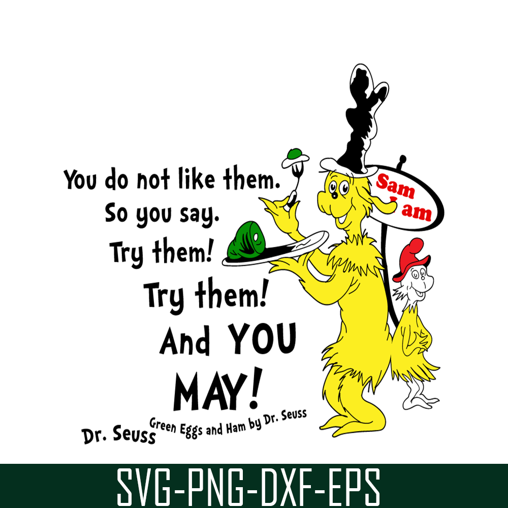 DS2051223259-You Do Not Like Them SVG, Dr Seuss SVG, Dr Seuss Quotes SVG DS2051223259.png