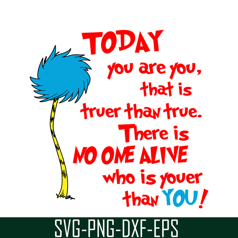 DS2051223274-You Are You That Is Truer Than True SVG, Dr Seuss SVG, Dr Seuss Quotes SVG DS2051223274.png