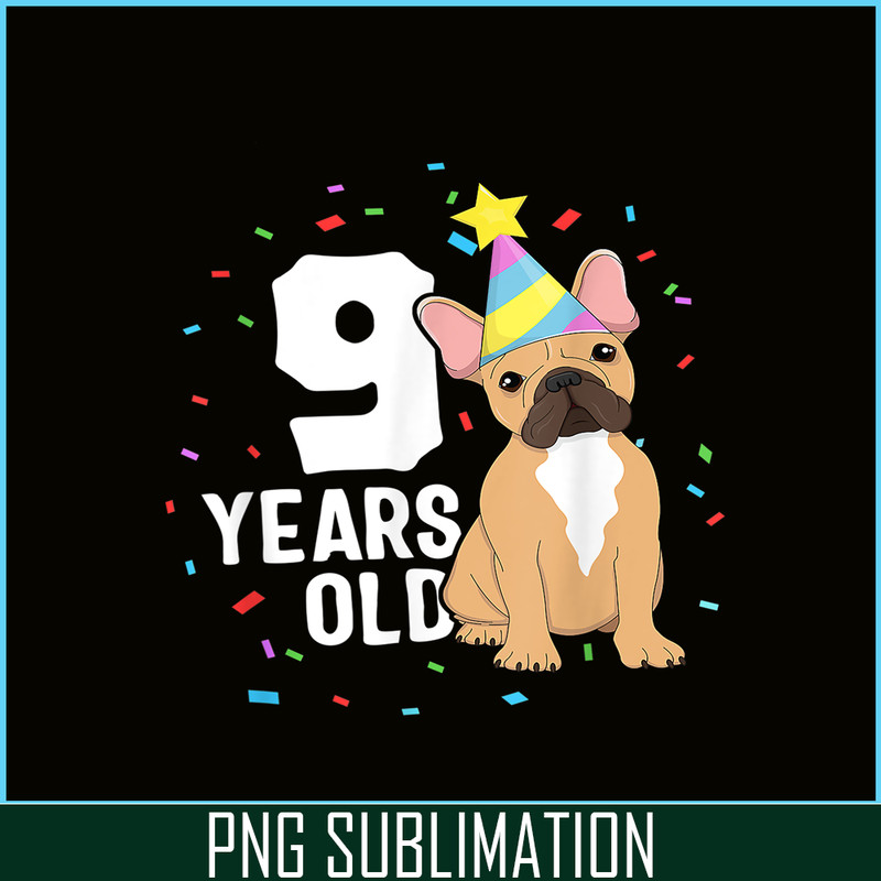 HL16102302-9 Years Old Birthday Outfit PNG, French Bulldog PNG, Bulldog Mascot PNG.png