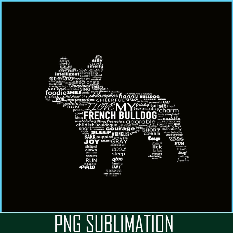 HL161023113-Ways To Describe My Frenchie PNG, Frenchie Dog Lover PNG, French Dog Artwork PNG.png
