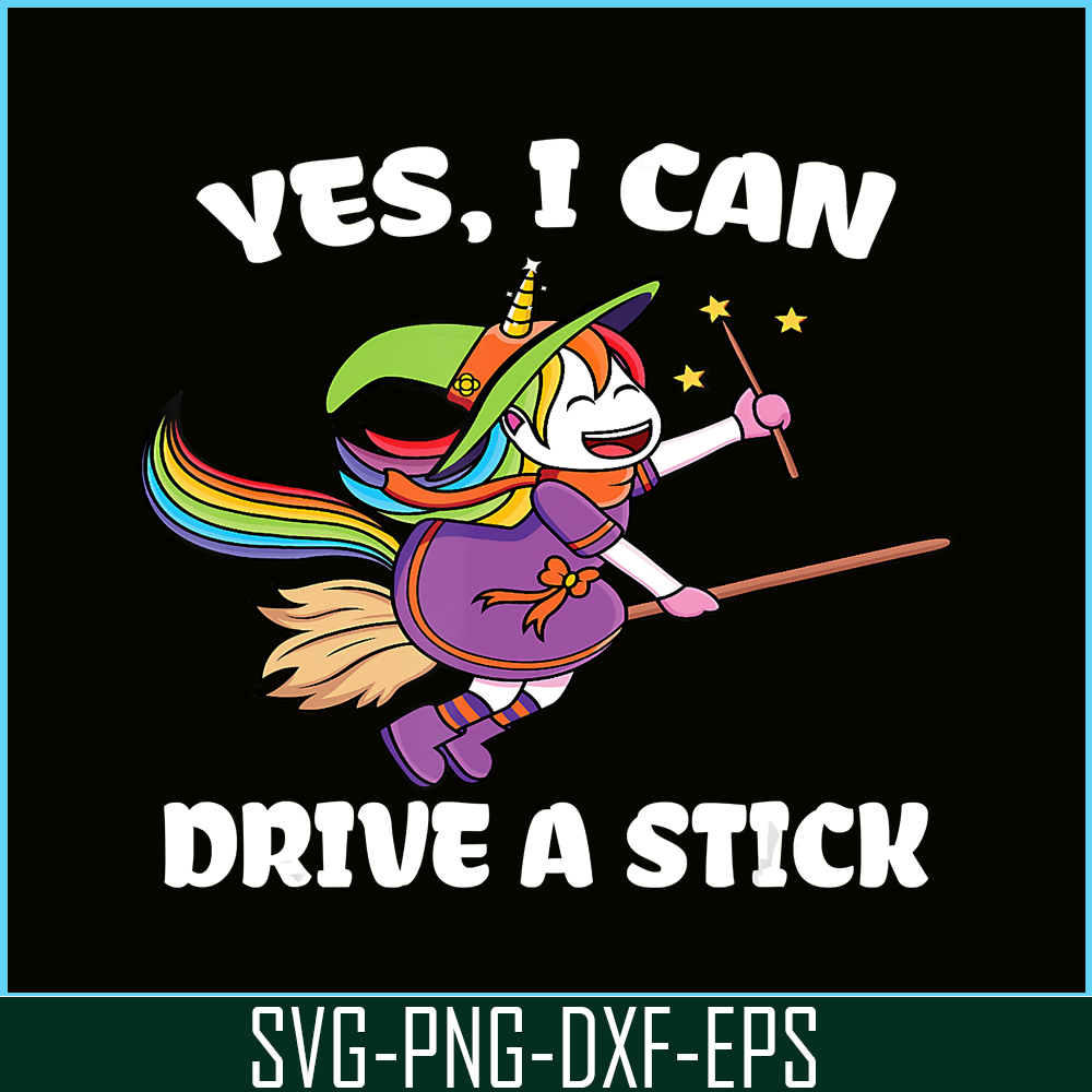 PNG14102370-Yes I Can Drive a Stick Funny Unicorn Witch Halloween T-Shirt Png.png