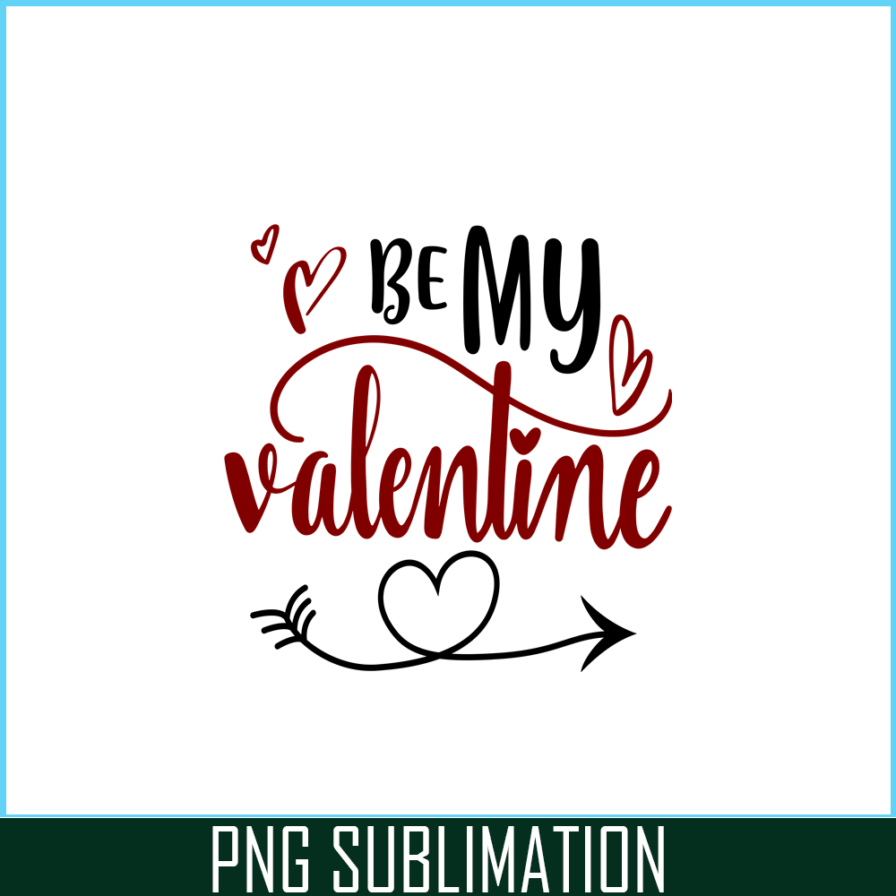 VLT19102312-Be My Valentine PNG, Quotes Valentine PNG, Valentine Holidays PNG.png