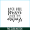 VLT19102338-You Will Forever Be My Always PNG, Quotes Valentine PNG, Valentine Holidays PNG.png