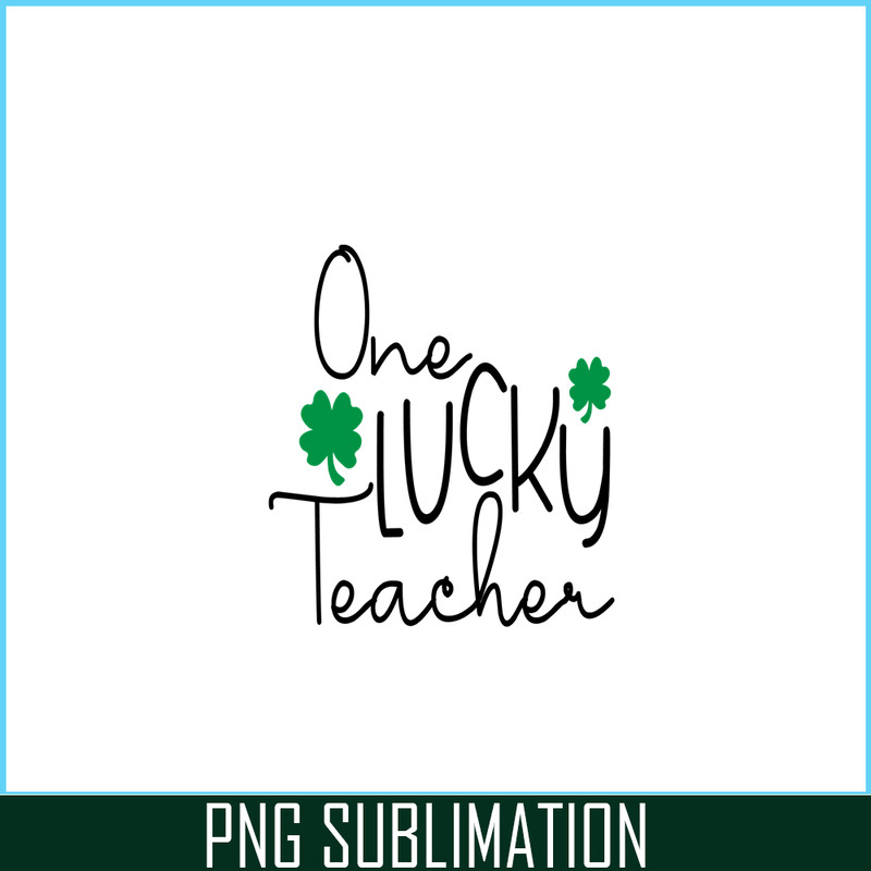 VLT21102332-One lucky Teacher PNG, Quotes Valentine PNG, Valentine Holidays PNG.png