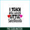 VLT21102368-I Teach The Cutest Little Sweethearts PNG, Sweet Valentine PNG, Valentine Holidays PNG.png
