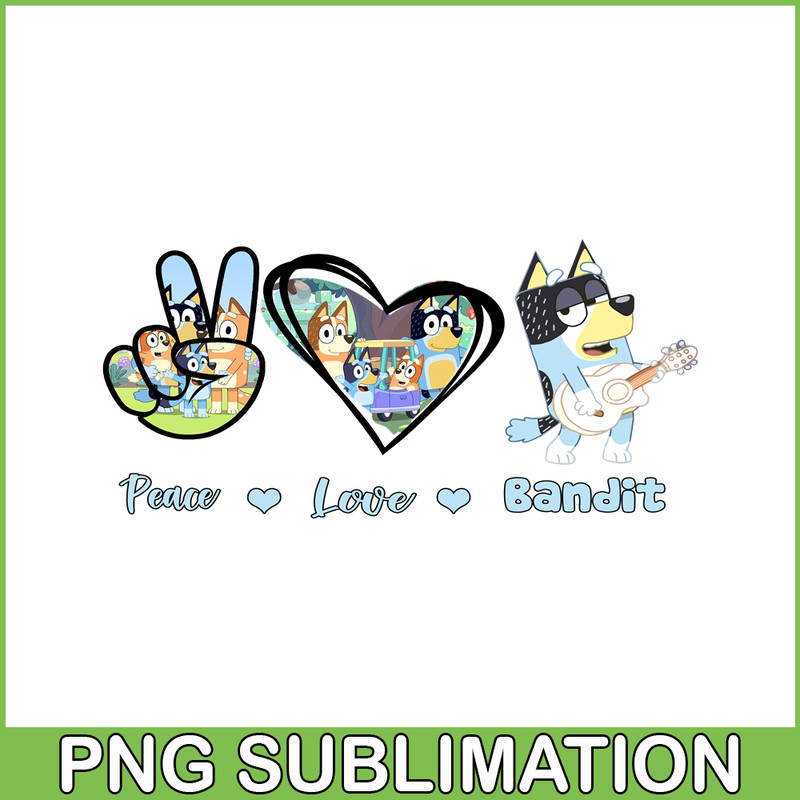 BLP22112324-Peace Love Bandit PNG Funny Bandit PNG Bluey Character PNG.png