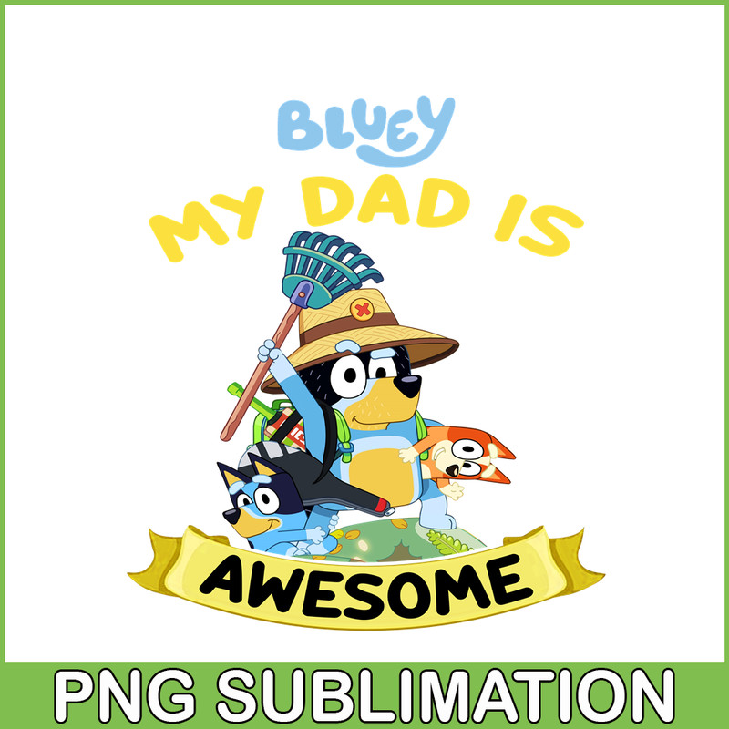 BLP22112330-My Dad Is Awesome PNG Dad And Childrens PNG Bluey Family PNG.png