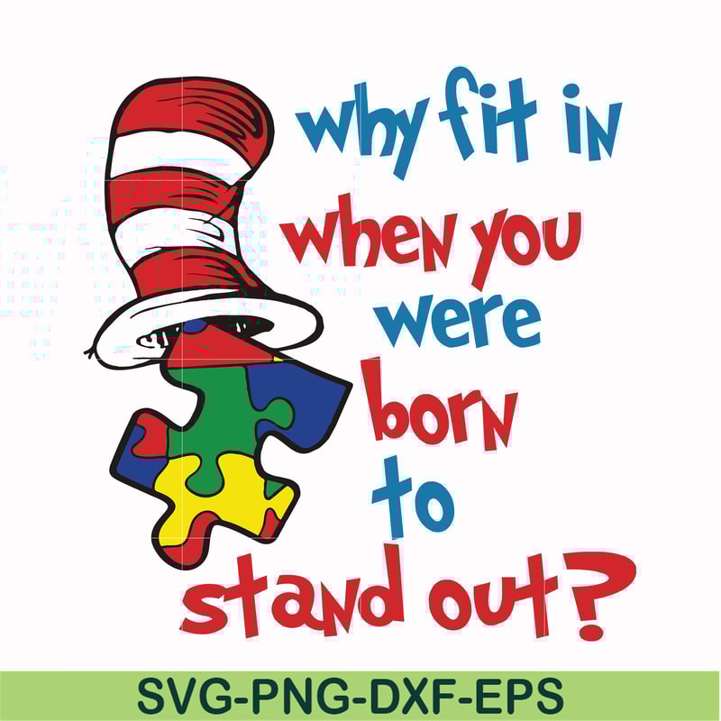 DR000168-Why fit in when you were born to stand out svg, png, dxf, eps file DR000168.jpg