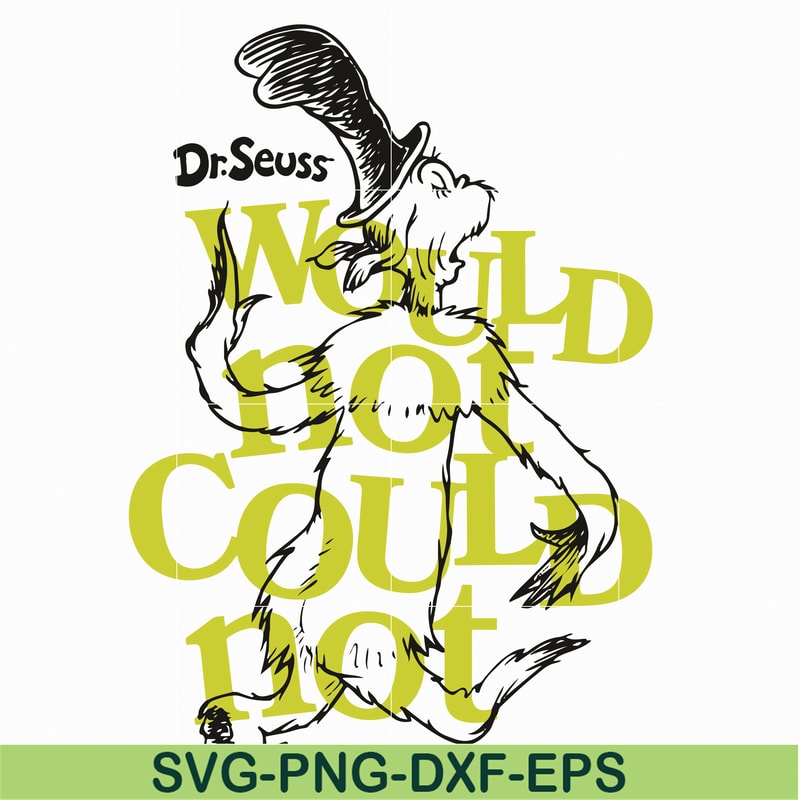 DR05012123-Dr Seuss Would Hot Could Not svg, The Cat in the Hat svgDR05012123.jpg