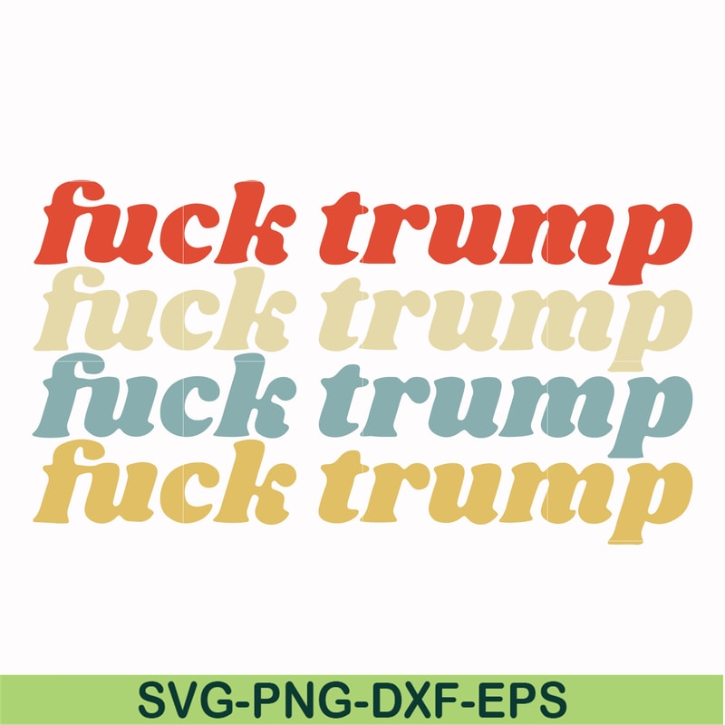 FN000287-fuck trump fuck trump svg, png, dxf, eps file FN000287.jpg
